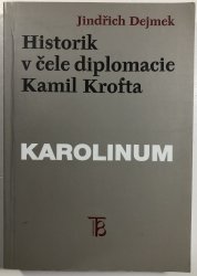 Historik v čele diplomacie  - Kamil Krofta - 