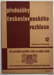 Pán prezident republiky vzdal sa svojho úradu (slovensky) - přednášky československého rozhlasu 12