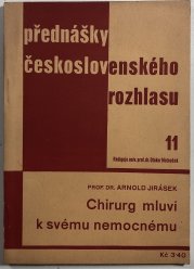 Chirurg mluví k svému nemocnému - přednášky československého rozhlasu 11