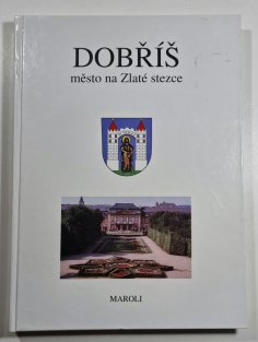 Dobříš - město na Zlaté stezce