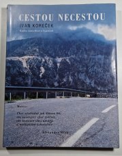 Cestou Necestou - Kniha zamyšlení a fejetonů