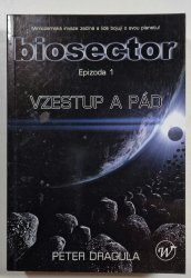Biosector Epizoda 1 - Vzestup a pád - 