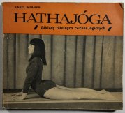 Hathajóga - Základy tělesných cvičení jógických