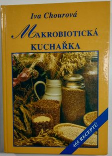 Makrobiotická kuchařka - 465 receptů