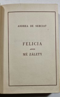 Felicia aneb mé zálety