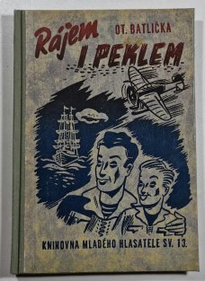 Rájem i peklem / Tajná cesta 