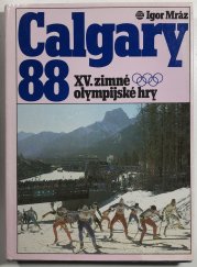 Calgary 88 - XV. zimné olympijské hry (slovensky) - 