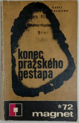 Konec pražského gestapa - 