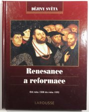 Renesance a reformace - Od roku 1500 do roku 1592