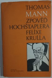 Zpověď hochštaplera Felixe Krulla - Memoárů první díl