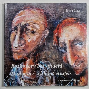 Rozhovory bez andělů / Dialogies without Angels