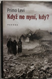 Když ne nyní, kdy? 