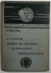 Útržky ze zápisníku zemřelého přírodovědce - světová knihovna č. 789-790