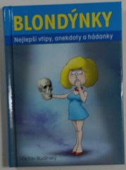 Blondýnky - nejlepší vtipy, anekdoty a hádanky