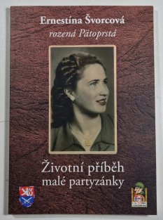Životní příběh malé partyzánky