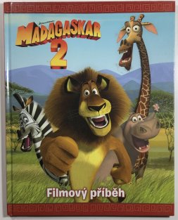 Madagaskar 2 - filmový příběh