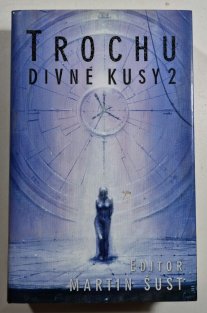 Trochu divné kusy 2