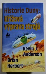 Historie Duny - Křížová výprava strojů - 