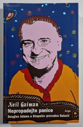 Nepropadejte panice - Douglas Adams a Stopařův průvodce Galaxií