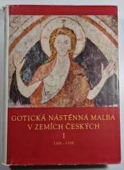 Gotická nástěnná malba v zemích českých I. 1300-1350 - 