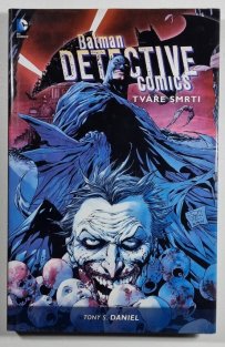 Batman Detective Comics #01: Tváře smrti (VÁZANÁ)