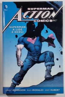  Superman Action Comics #01: Superman a lidé z oceli (VÁZANÁ)