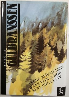 Věčně zpívají lesy / Vane vítr z hor / Není jiné cesty