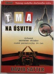 Tma na úsvitu - Nástup ruského zločinného státu - 