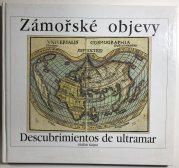 Zámořské objevy - 15. a 16. století a jejich ohlas v českých zemích - 
