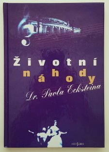 Životní náhody Dr. Pavla Ecksteina 