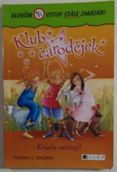 Klub čarodějek - Kouzla začínají - 