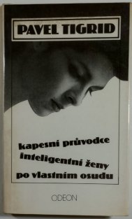 Kapesní průvodce inteligentní ženy po vlastním osudu