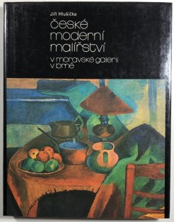 České moderní malířství v Moravské galerii v Brně 