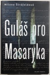 Guláš pro Masaryka - 