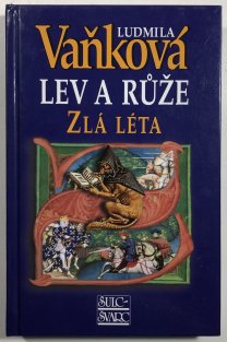 Lev a růže II. - Zlá léta 