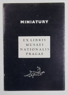 MINIATURY - EX LIBRIS MUSAEI NATIONALIS PRAGAE - Sborník krumlovský