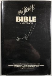 Bible v kresbách - Text starého a Nového zákona v ekumenickém překladu