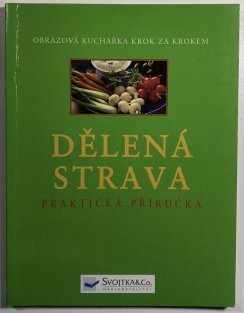 Dělená strava - praktická příručka