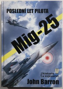 Poslední let pilota MIG-25