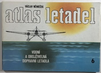 Atlas letadel 6 - Vodní a obojživelná dopravní letadla 