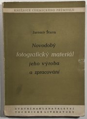 Novodobý fotografický materiál, jeho výroba a zpracování - 