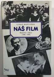 Náš film - Kapitoly z dějin (1896-1945)