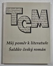 Můj poměr k literatuře / Šaldův český román - 