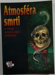 Atmosféra smrti - a další kriminální příběhy