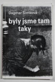Byly jsme tam taky