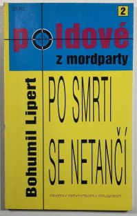 Po smrti se netančí