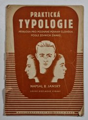 Praktická typologie - příručka k poznání povahy člověka podle zevních znaků