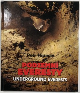 Podzemní Everesty / Underground Everests