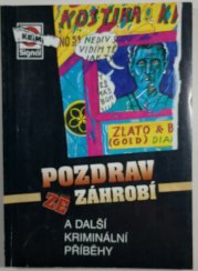 Pozdrav ze záhrobí - a další kriminální příběhy