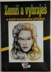 Zemři a vyhraješ - a další kriminální příběhy